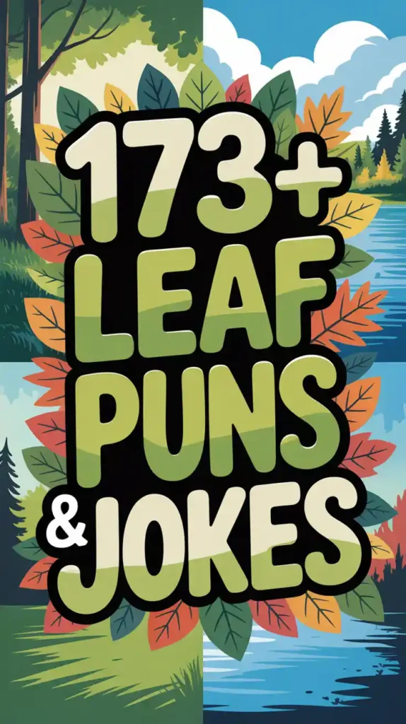 Leaf Puns