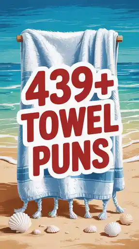 439+ Towel Puns 