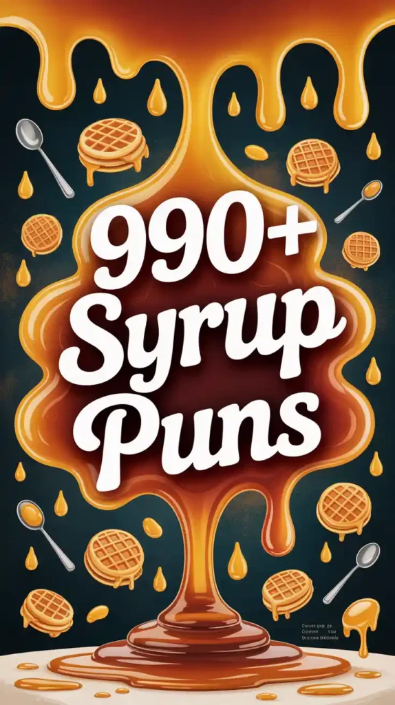 Syrup Puns