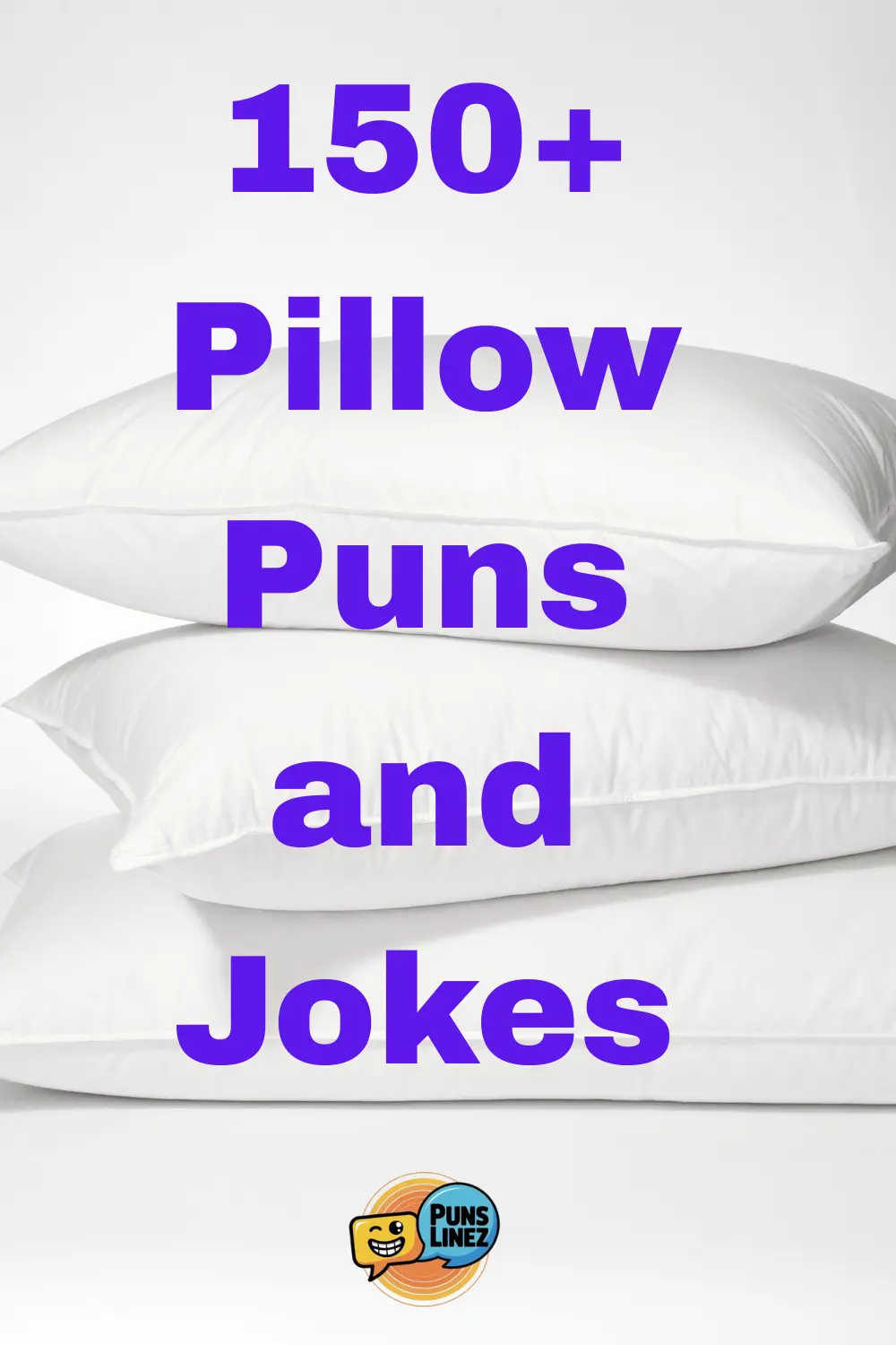 Pillow Puns