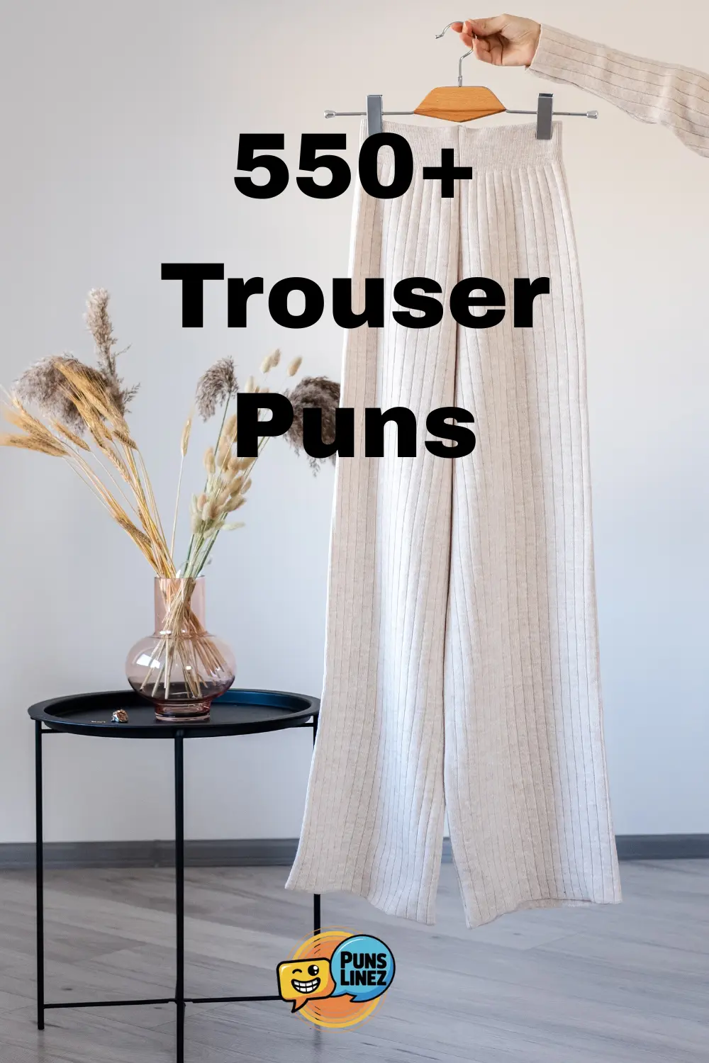 Trouser- Puns