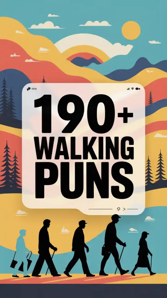 Walking Puns