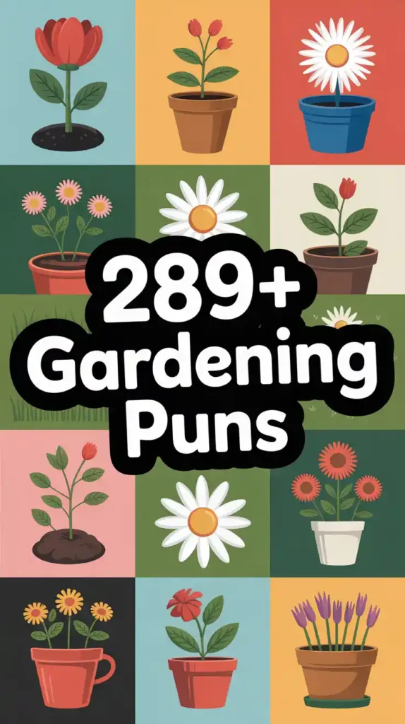 Gardening Puns