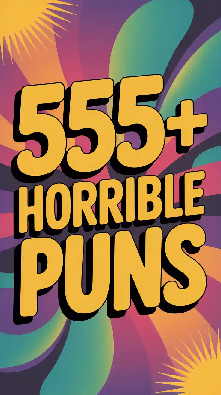 Horrible Puns