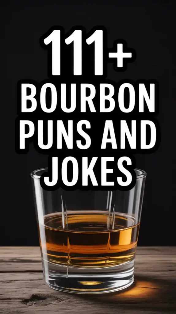 Bourbon Puns and Jokes