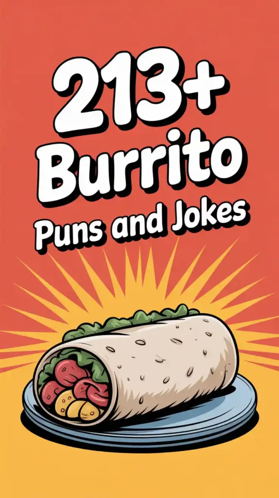 Burrito Puns and Jokes