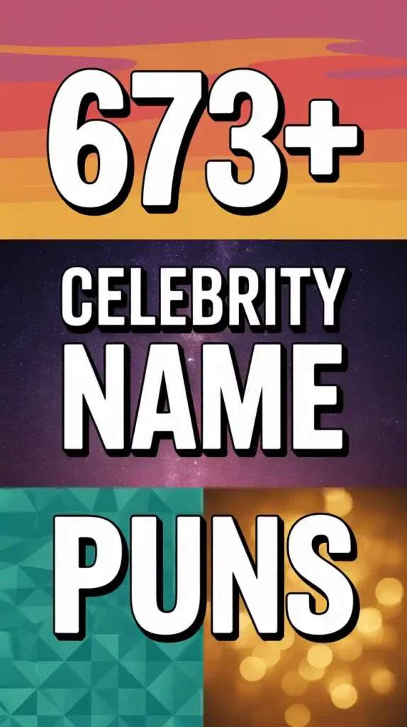Celebrity Name Puns