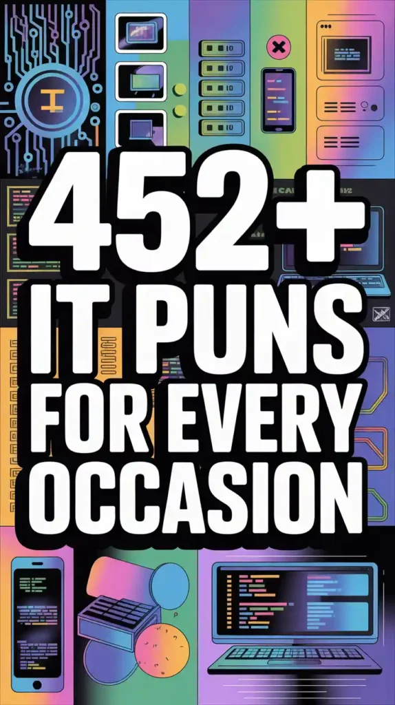 IT Puns for Every Occasion