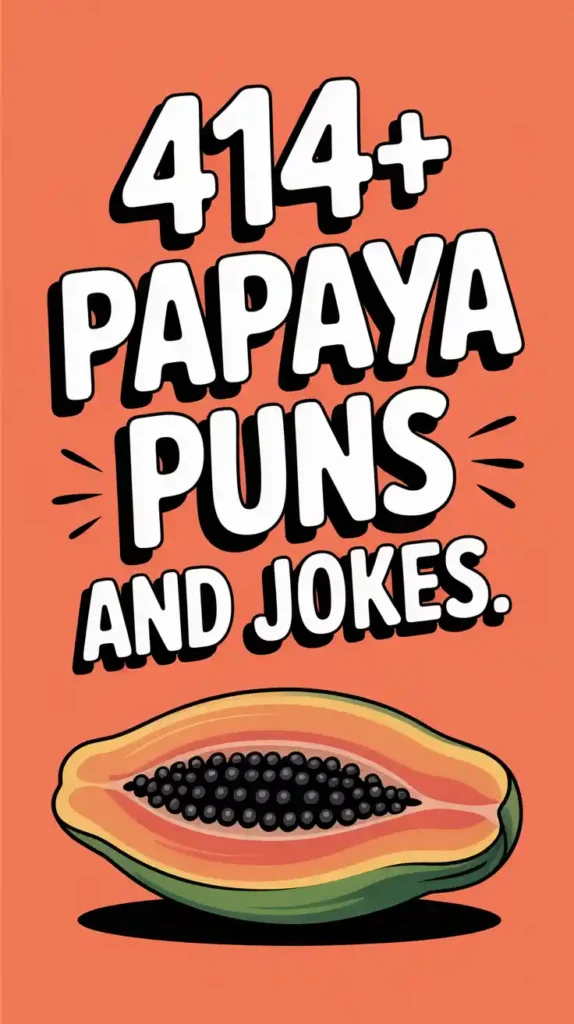 Papaya Puns and Jokes